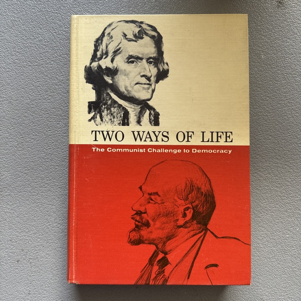 Two Ways of Life ~ Communist Challenge to Democracy ~ 1966 ~
